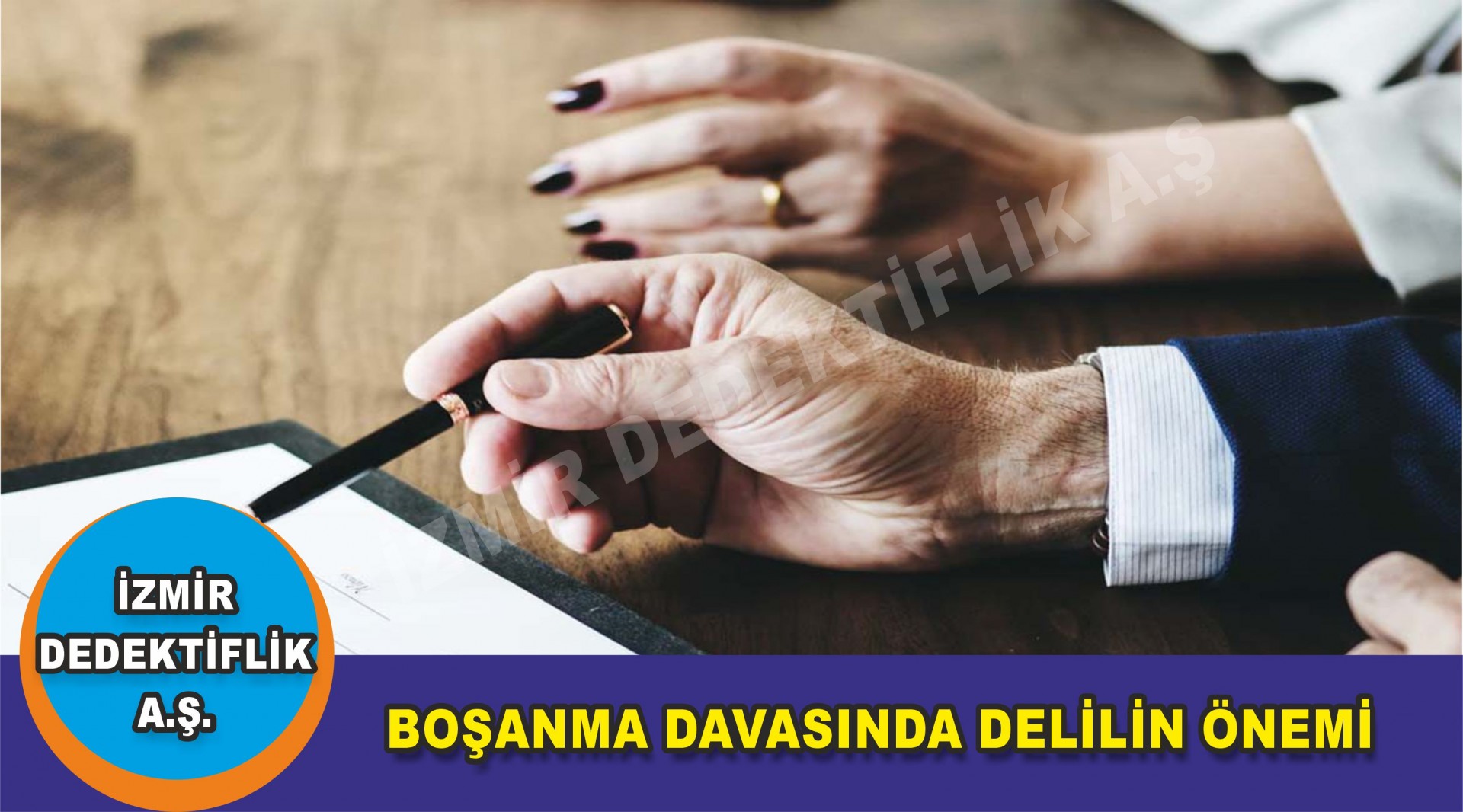 BOŞANMA DAVASINDA DELİLİN ÖNEMİ