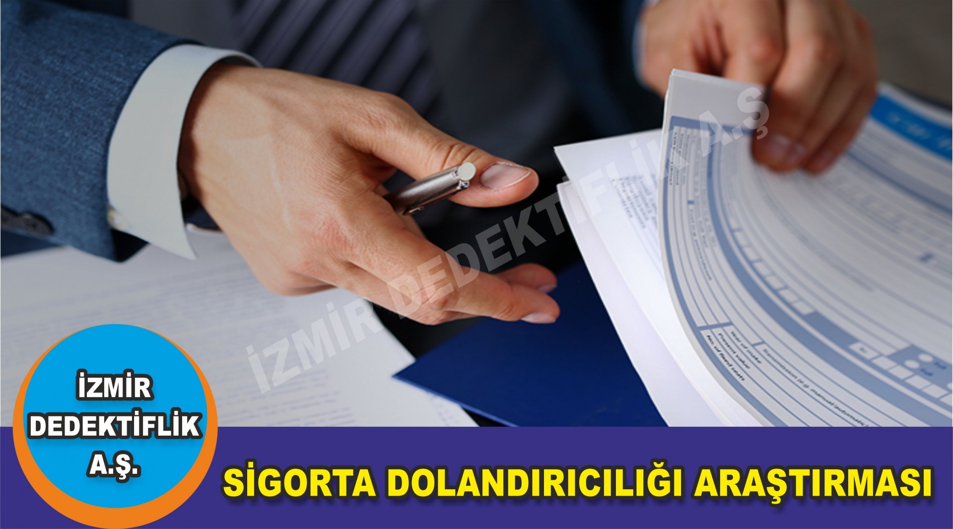SİGORTA DOLANDIRICILIĞI ARAŞTIRMASI