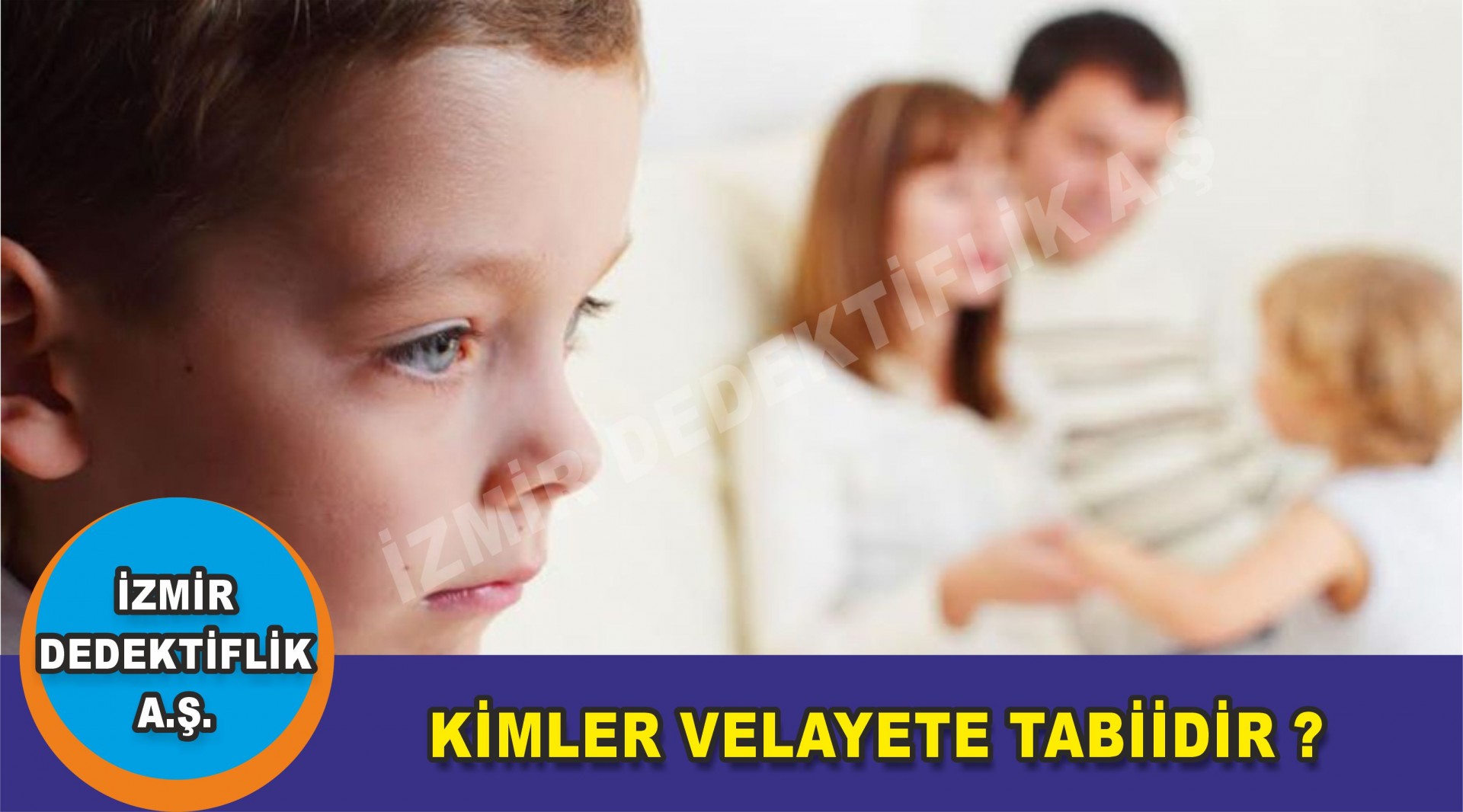 KİMLER VELAYETE TABİİDİR ?