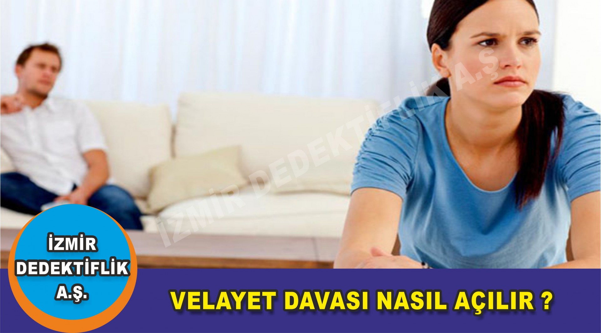 VELAYET DAVASI NASIL AÇILIR ?