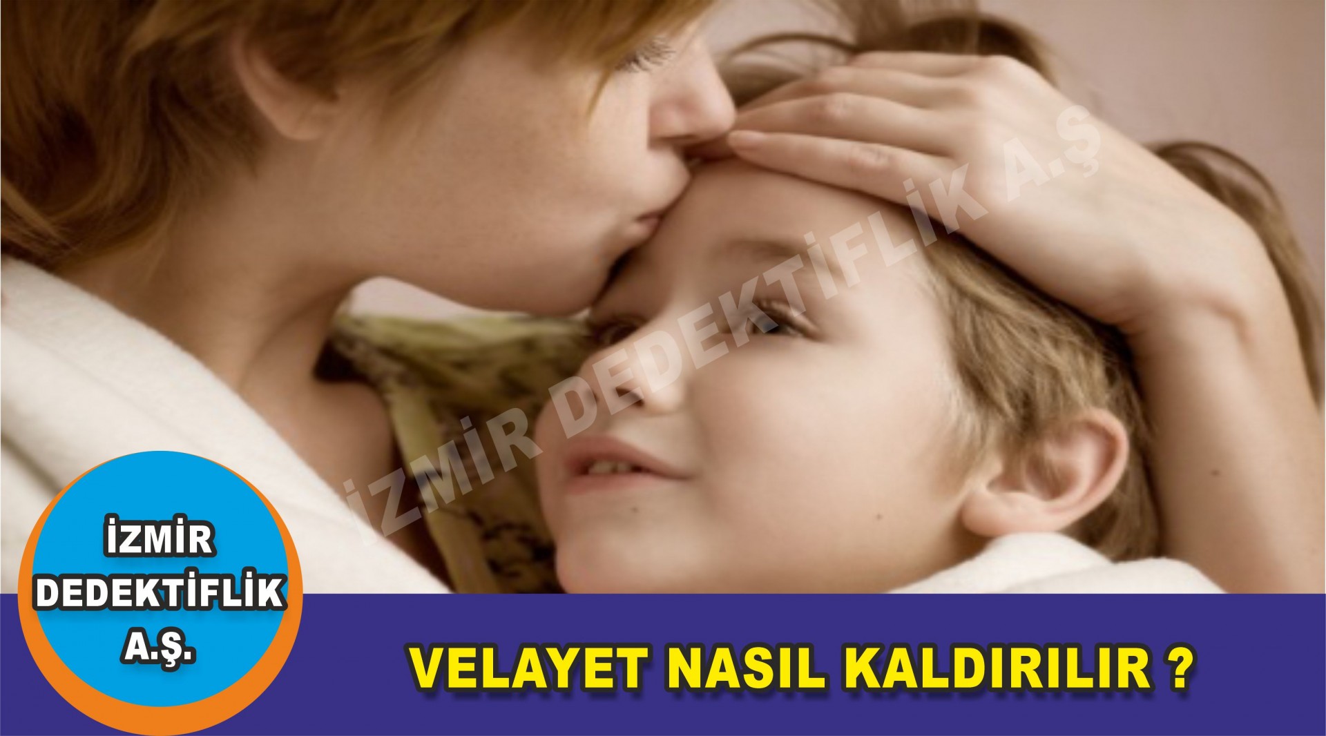 VELAYET NASIL KALDIRILIR ?