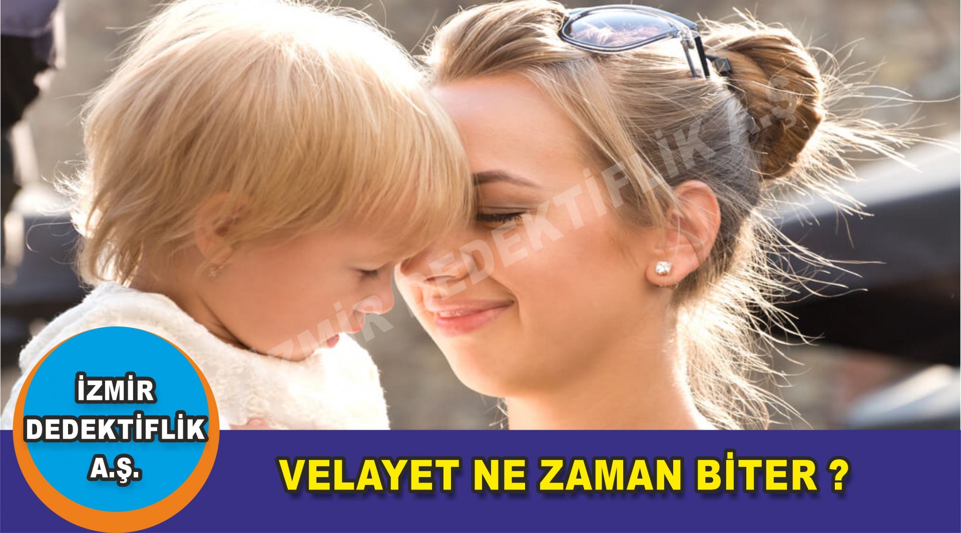VELAYET NE ZAMAN BİTER ?
