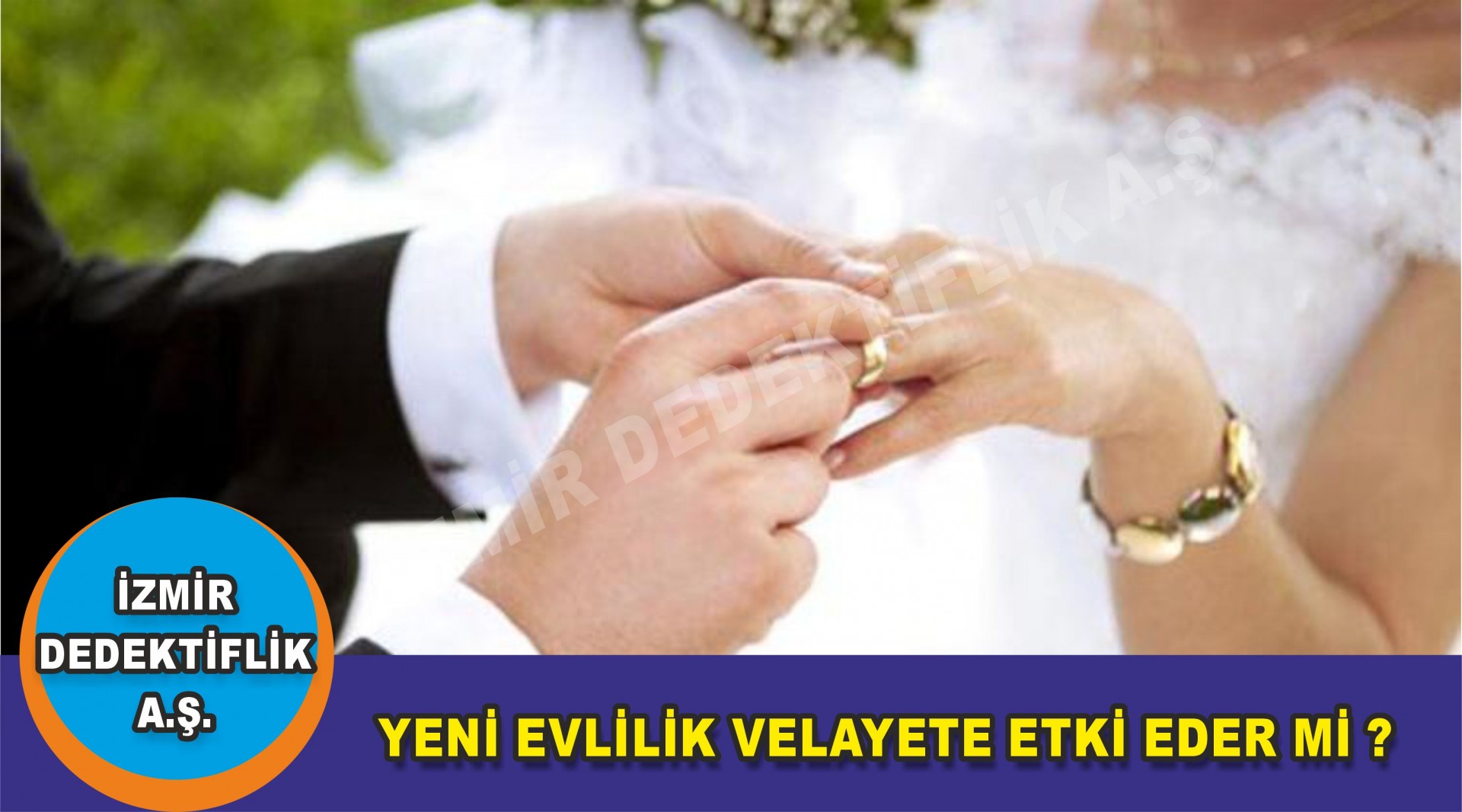 YENİ EVLİLİK VELAYETE ETKİ EDER Mİ ?